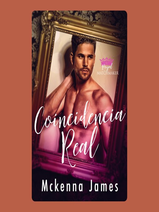 Title details for Una Coincidencia Real by Mckenna James - Wait list